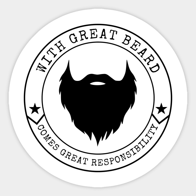 With Great Beard Comes Great Responsibility Sticker by Lasso Print